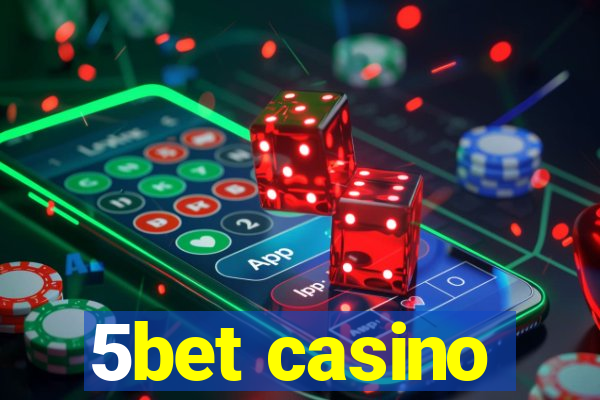 5bet casino